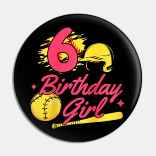 6Th Birthday Softball Player Party 6 Years Old Kids Girls Raglan Pin