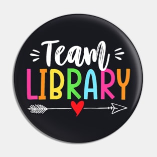 Team Library Teachers Students Back To School Pin