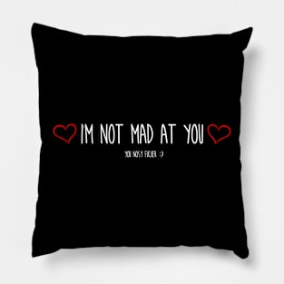 I'm not mad at you pocket alt style Pillow