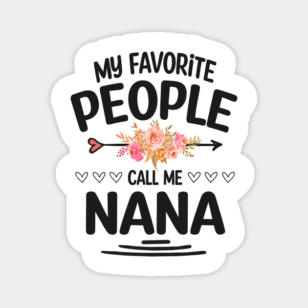 My favorite people call me nana Magnet by Bagshaw Gravity