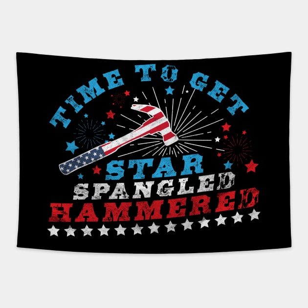 Time To Get Star Spangled Hammered 4th Of July Tapestry by OrangeMonkeyArt