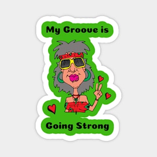 My Groove is Going Strong MuseWear Magnet