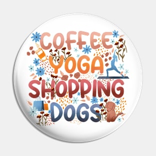 Copy of Coffee Yoga Shopping Dogs in Sunrise Pin