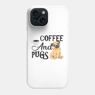 Coffee and pugs Phone Case