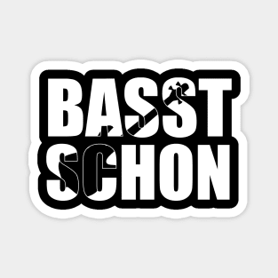 BASST SCHON funny bassist gift Magnet