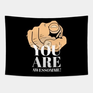 You Are Awessomme! Tapestry