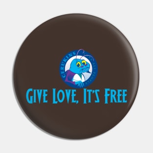 Give Love, It's Free Pin