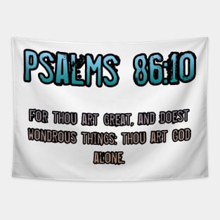 Psalms 86:10 Tapestry