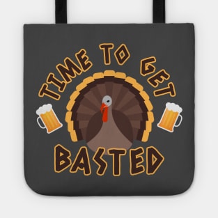 Time To Get Basted, Turkey Time, Thanksgiving Gift, Holidays, Family Thanksgiving Dinner Tote