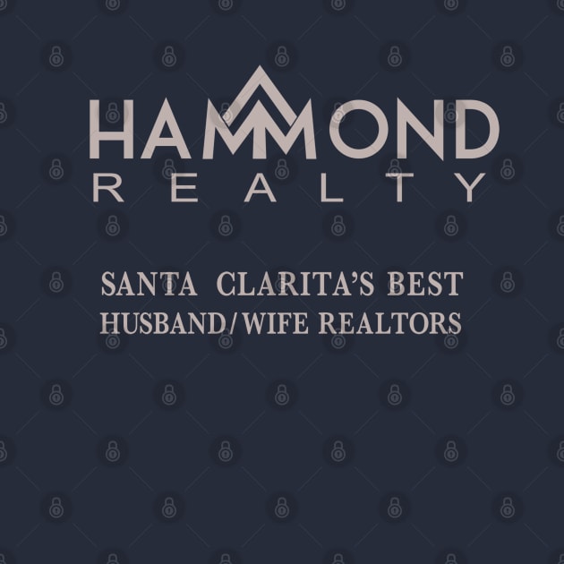 Santa Clarita Diet - Hammond Realtors by GeekGiftGallery