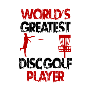 World's Greatest Disc Golf Player Frisbee Sport Design T-Shirt