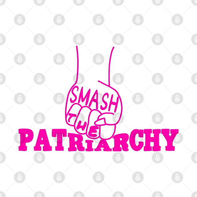 Smash the Patriarchy by Becky-Marie