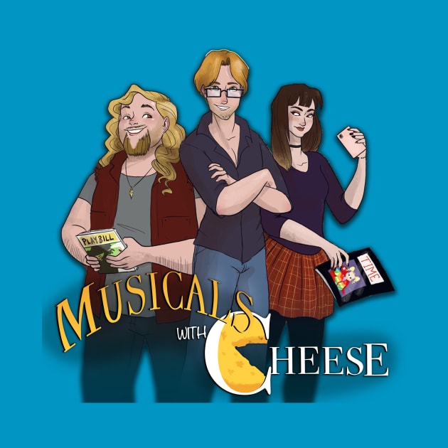 Musicals with Cheese Crew by Musicals With Cheese