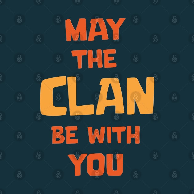 May the Clan be with you by Marshallpro