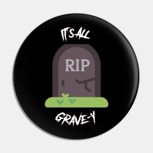 It's All Gravy T-Shirt - Funny Halloween Pun Pin