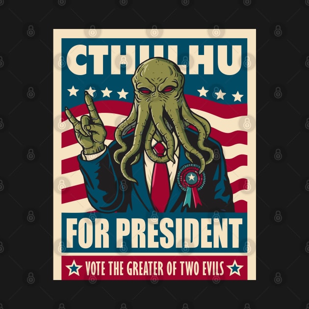 Cthulhu for President by DavesTees