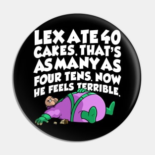 Lex 40 Cakes 2.0 Pin