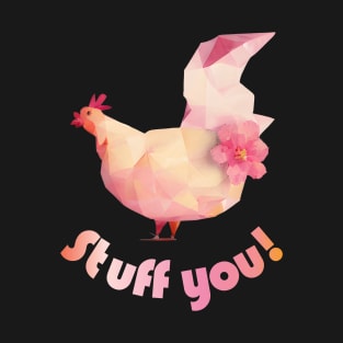 Stuff You Chicken T-Shirt