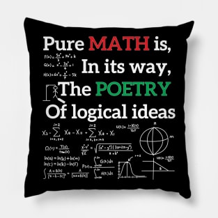 Pure Math is as poetry of logical ideas Pillow