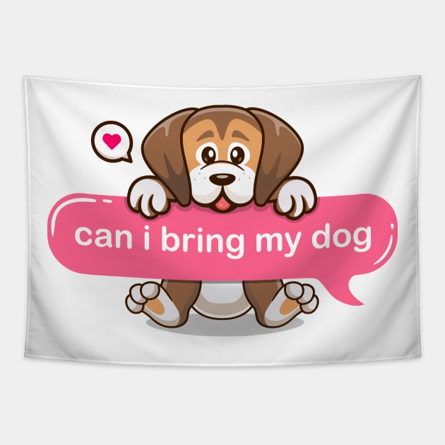 life without dogs i dont think so, can i bring my cute puppy in text imessage style Tapestry by Qprinty