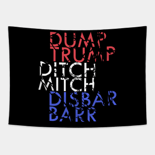 Vintage Dump Trump Ditch Mitch Disbar Barr Anti Trump Tapestry