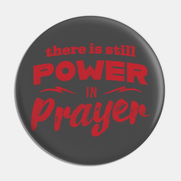 Power In Prayer - Red Pin by Commykaze