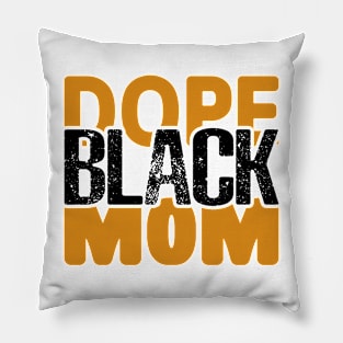 Dope Black Mom Pillow