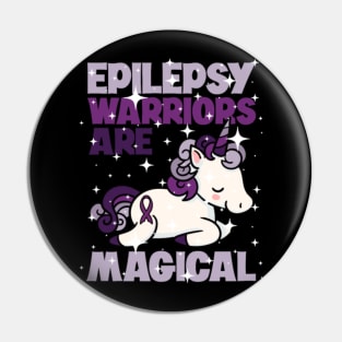 Epilepsy Warriors Are Magical Unicorn- Pin