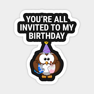 Invited To My Birthday Cute Owl Lovers T-shirt Magnet