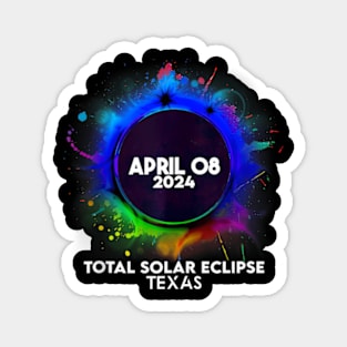 Total Solar Eclipse Texas 2024 Colorful Totality Magnet