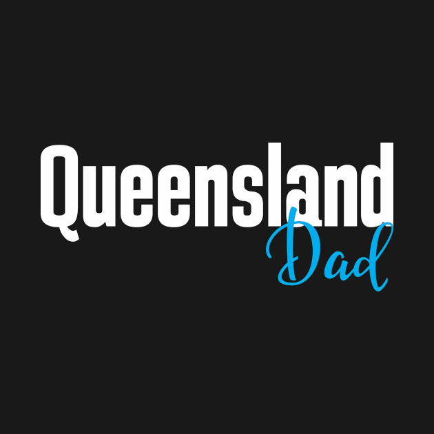 Queensland Dad by ProjectX23