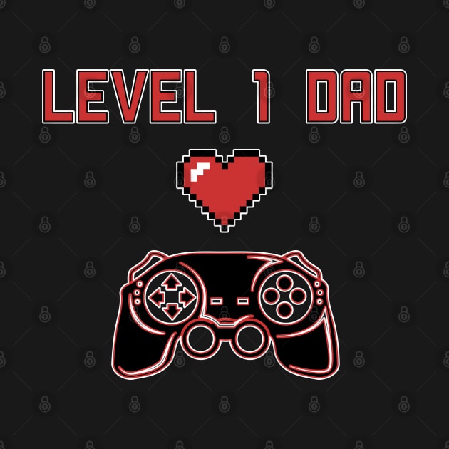 Level 1 Dad Gamer Father's Day by DeesDeesigns