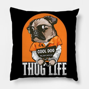 'Cool Dog' / Thug life Pillow