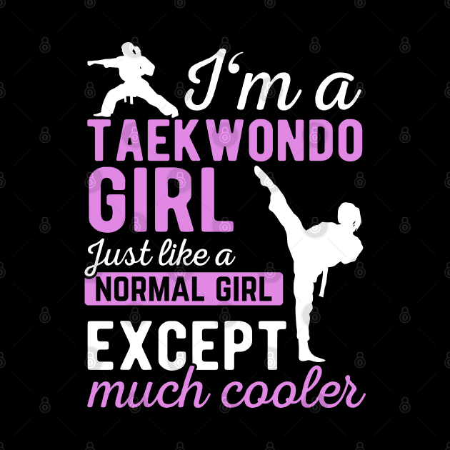 I'm A Taekwondo Girl Funny Gift For Women Girls by HCMGift