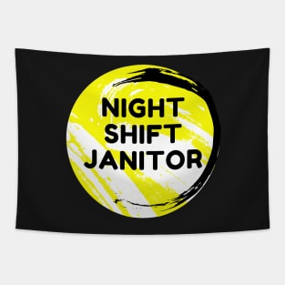 Night Shift Janitor Tapestry