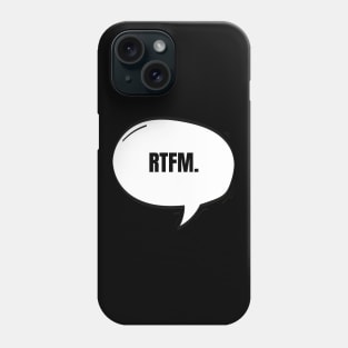 RTFM Text-Based Speech Bubble Phone Case