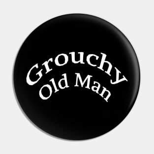 Grouchy Old Man Pin