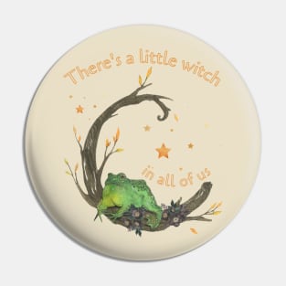 A Little Witch In All of Us Frog Pin