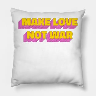 Make love not war Pillow