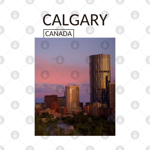 Calgary Alberta Canada Gift for Canadian Canada Day Present Souvenir T-shirt Hoodie Apparel Mug Notebook Tote Pillow Sticker Magnet by Mr. Travel Joy