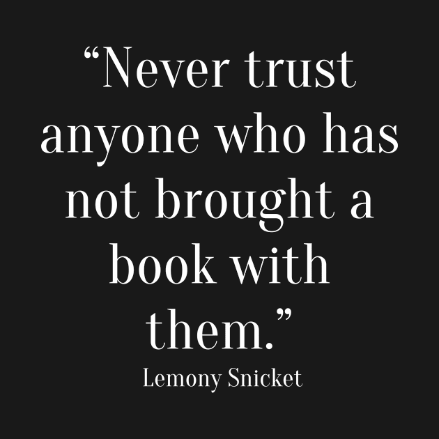 quote Lemony Snicket by AshleyMcDonald