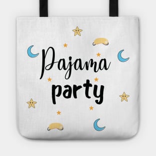 Pajama Party Pajamas are the best wear to work school Tote