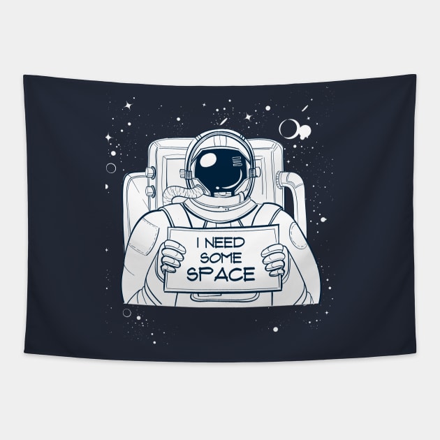 I Need Some Space Tapestry by MaiKStore