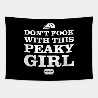 Don't Fook With This Peaky Girl Tapestry