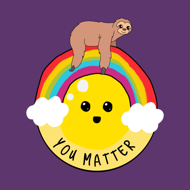 You matter sloth riding rainbow by gigglycute