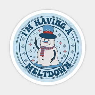 I'm Having A Meltdown Retro Funny Snowman Magnet