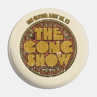 Gong Show Pin