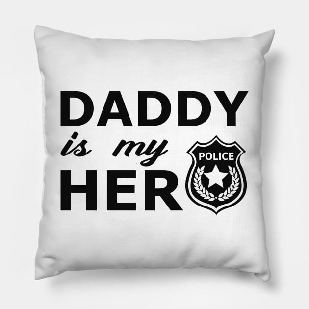 Police Son - Daddy is my hero Pillow by KC Happy Shop