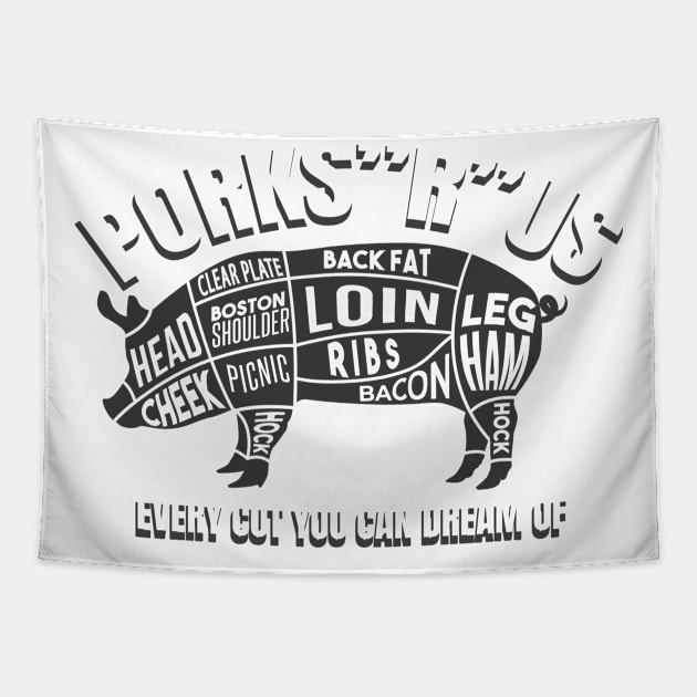 Porks "R " Us Every Cut You Can Dream Of Tapestry by amenwolf