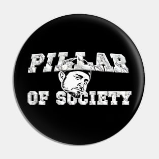 Pillar of Society Pin
